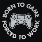 Born To Game Graphic Tee: S1.1 DMAC GAMES